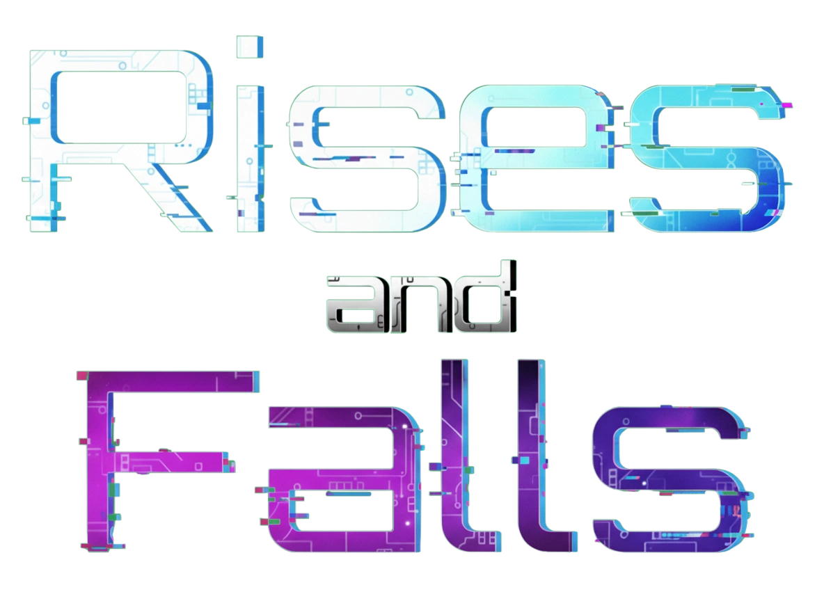 Rises and Falls